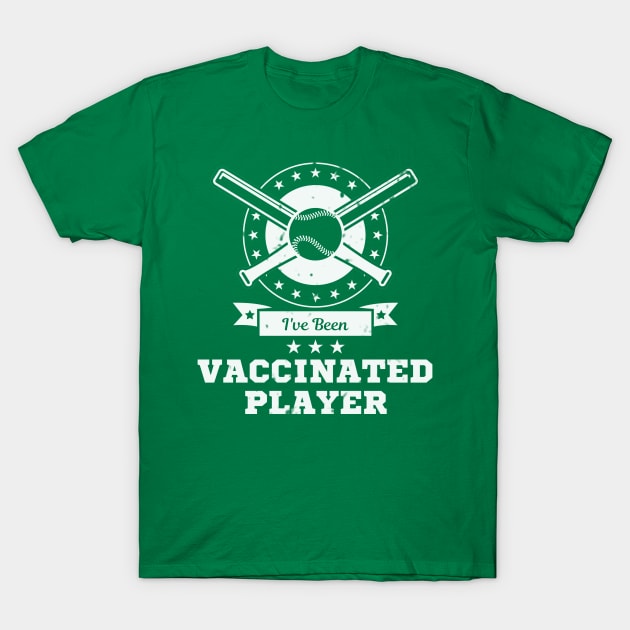 I Have Been Vaccinated Player T-Shirt by emhaz